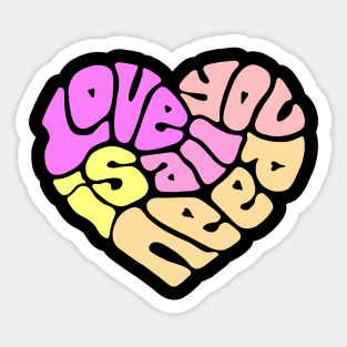 Love Is All You Need Word Art Sticker